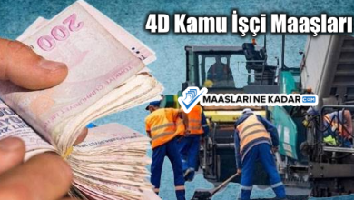 4D Kamu İşçi Maaşları