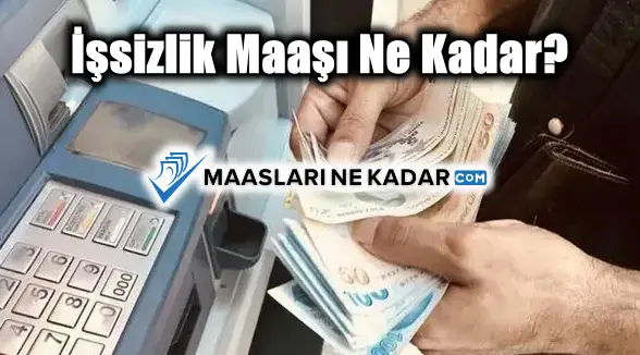 İşsizlik Maaşı Ne Kadar?