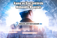 Kamu ve Özel Sektörde Mühendis Maaşları