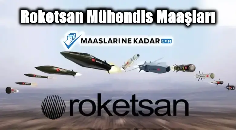 Roketsan Mühendis Maaşları