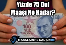 Yüzde 75 Dul Maaşı Ne Kadar?