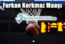 furkan korkmaz maaşı